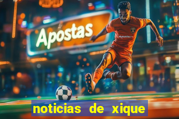 noticias de xique xique bahia